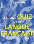 Le grand quiz de la langue française