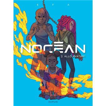 Nocéan - Tome 2 - Allô avatar !