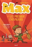 Max et les Presque Chevaliers