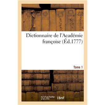 Dictionnaire de l'Académie françoise