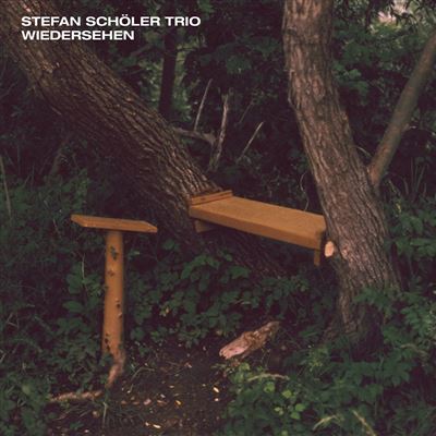 Stefan Schöler Trio : Wiedersehen Recognition