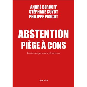 Abstention piège à cons