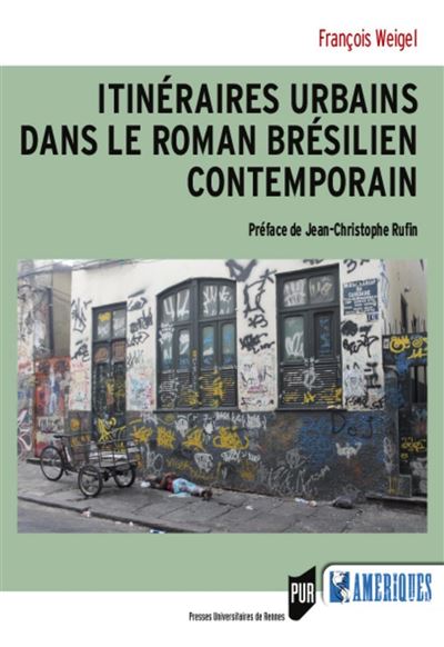 Itineraires urbains dans le roman bresilien contemporain