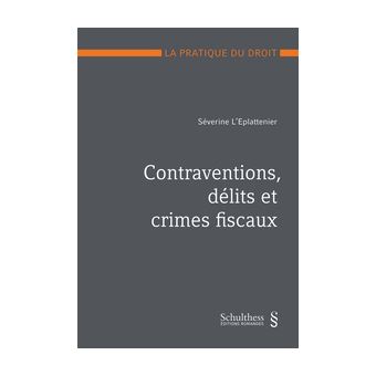 Contraventions, délits et crimes fiscaux