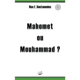 Mahomet ou Mouhammad ?