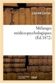 Mélanges médico-psychologiques