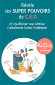 Révèle tes super pouvoirs de C. E. O.