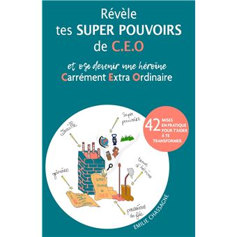 Révèle tes super pouvoirs de C. E. O.