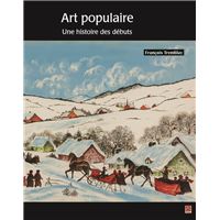 Art populaire. une histoire des debuts