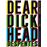 Dear Dickhead