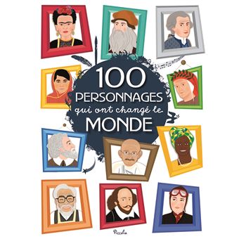 100 Personnages Qui Ont Change Le Monde Cartonne Miralda Colombo Achat Livre Fnac