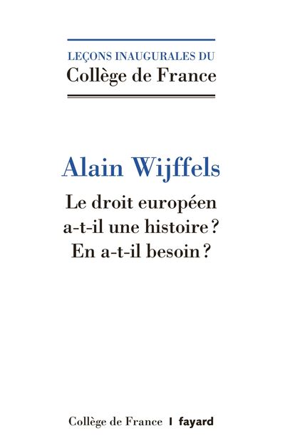 Le droit européen a-t-il une histoire ?