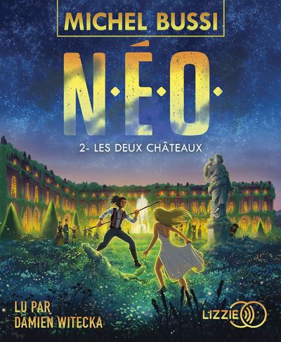 N.E.O. - tome 2 Les deux Châteaux - Michel Bussi - Texte lu (CD)