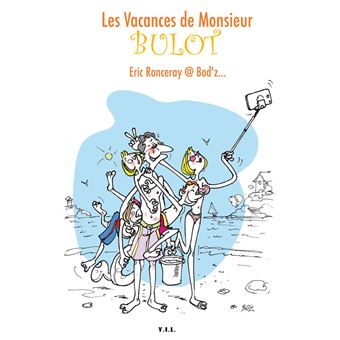 Les vacances de monsieur bulot