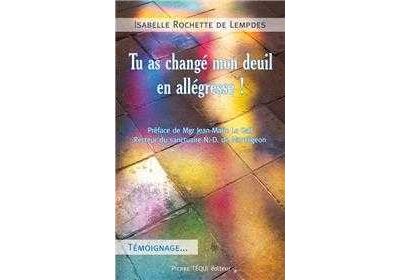 Tu as changé mon deuil en allégresse