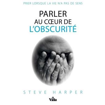 Parler au coeur de l'obscurité