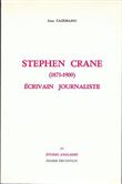 Stephen Crane (1871-1900), écrivain journaliste