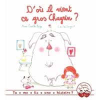 Tu me lis une histoire ? - D'où il vient ce gros chagrin ?