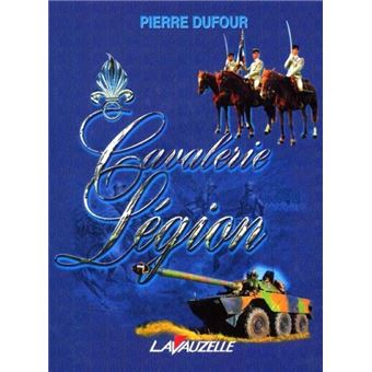 Cavalerie, Légion