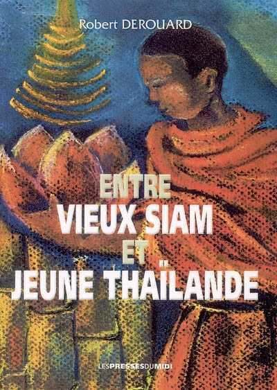 Entre vieux Siam et jeune Thaïlande