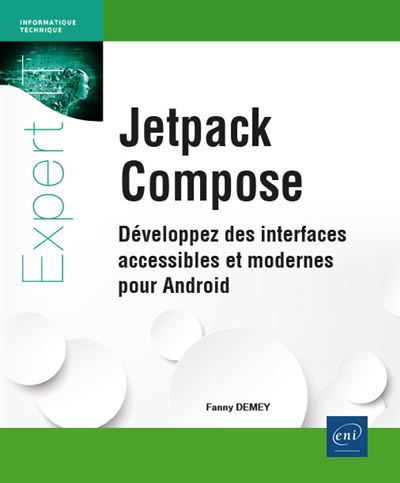 Jetpack Compose: Développez des interfaces accessibles et modernes pour Android - Fanny Demey (2023)