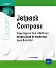 Jetpack Compose - Développez des interfaces accessibles et modernes pour Android