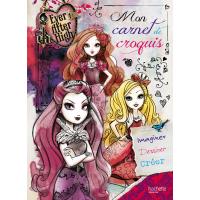 Ever after high / Carnet de croquis