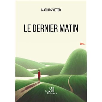 Le dernier matin