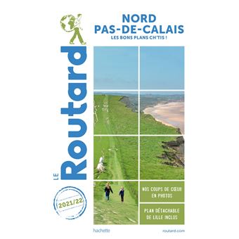 Guide du Routard Nord-Pas-de-Calais 2021/22