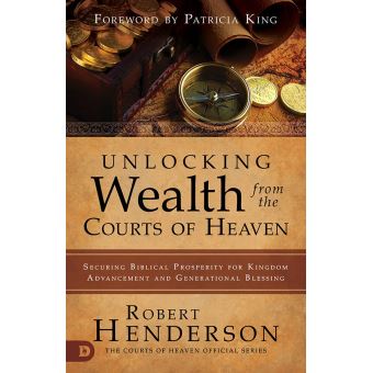 Unlocking Wealth from the Courts of Heaven - 1