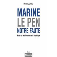 Marine Le Pen Toute La Politique Livre Bd Fnac - 