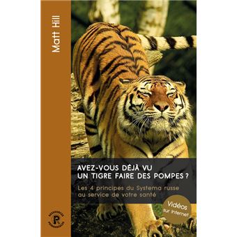 Avez-vous déjà vu un tigre faire des pompes ?