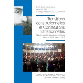 Transitions constitutionnelles et constitutions transitionnelles