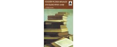 Un si joli petit livre - Claude Pujade-Renaud - Poche