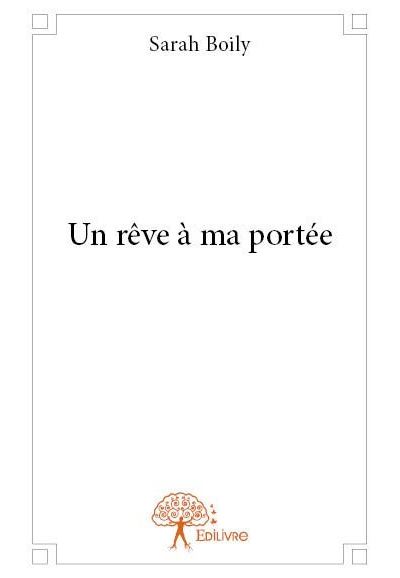 Un rêve à ma portée