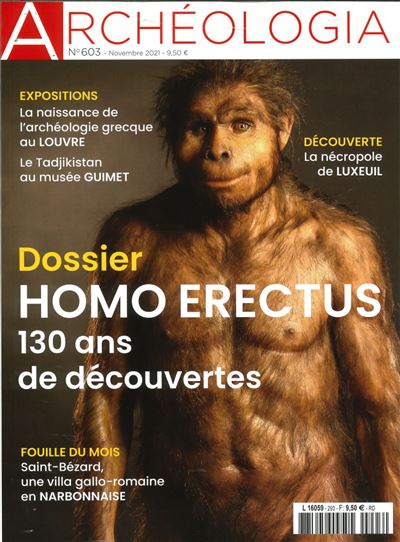 Archéologia N° 603 - Homo Erectus - nov 2021 Novembre 2021 - Collectif - Revue Archeologia - broché - Revue