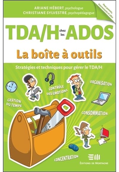 TDAH chez les ados Stratégies et techniques pour gérer le TDAH