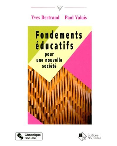Fondements educatifs pour une nouvelle societe