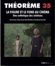 Théorème. La figure et le fond au cinéma