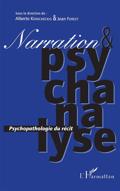 Narration et psychanalyse - Alberto Konicheckis - broché
