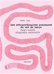 Les extraordinaires aventures du ver de terre