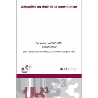 Actualités en droit de la construction
