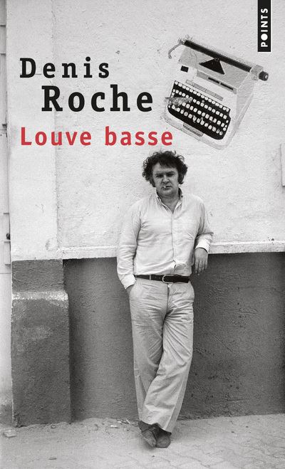 Louve basse ((Réédition)) - Denis Roche - (donnée non spécifiée)