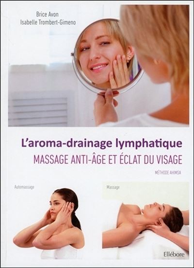 Laroma Drainage Lymphatique Massage Anti âge Et éclat Du Visage