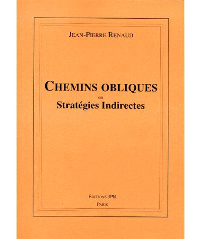 Chemins obliques ou Stratégies indirectes