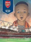 Arsenal F.C. - Tome 1 - The Game We Love