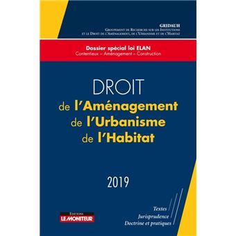 Droit de l'Aménagement, de l'Urbanisme, de l'Habitat - 2019
