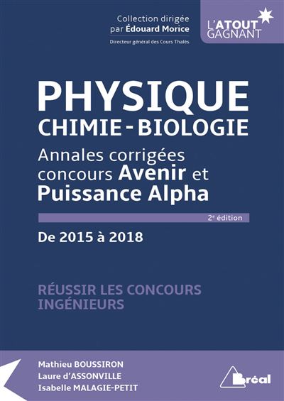 Physique/Chimie/Biologie - Annales corrigées concours avenir et puissance alph