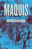 Maquis, histoire des guérillas anti-franquistes