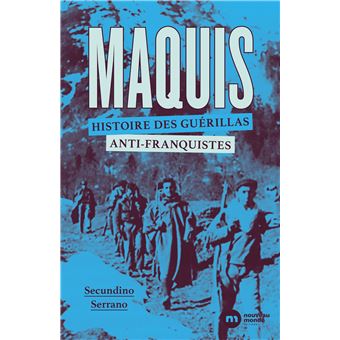 Maquis, histoire des guérillas anti-franquistes